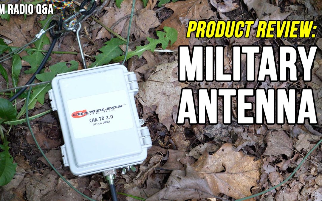 I test a military antenna: Chameleon Tactical Dipole 2.0 Review