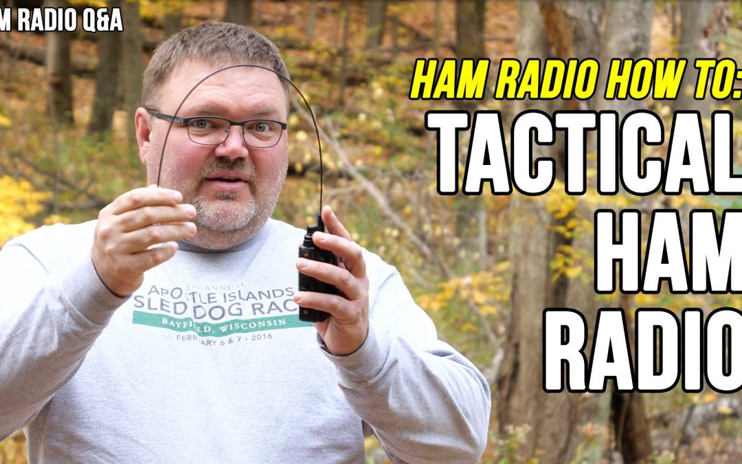 Tactical VHF Ham Radio: Don’t go into the woods without it