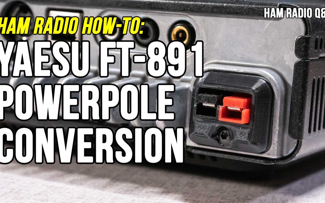New and Improved: Yaesu FT-891 Powerpole Conversion