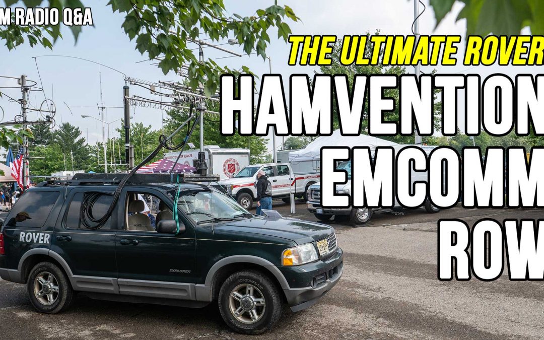 It’s the Ultimate Rover! A walk through Hamvention 2023 Emcomm Row