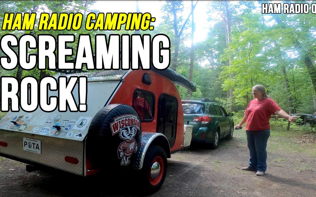It’s a Screaming Rock! Roche-a-Cri State Park Ham Radio Camping