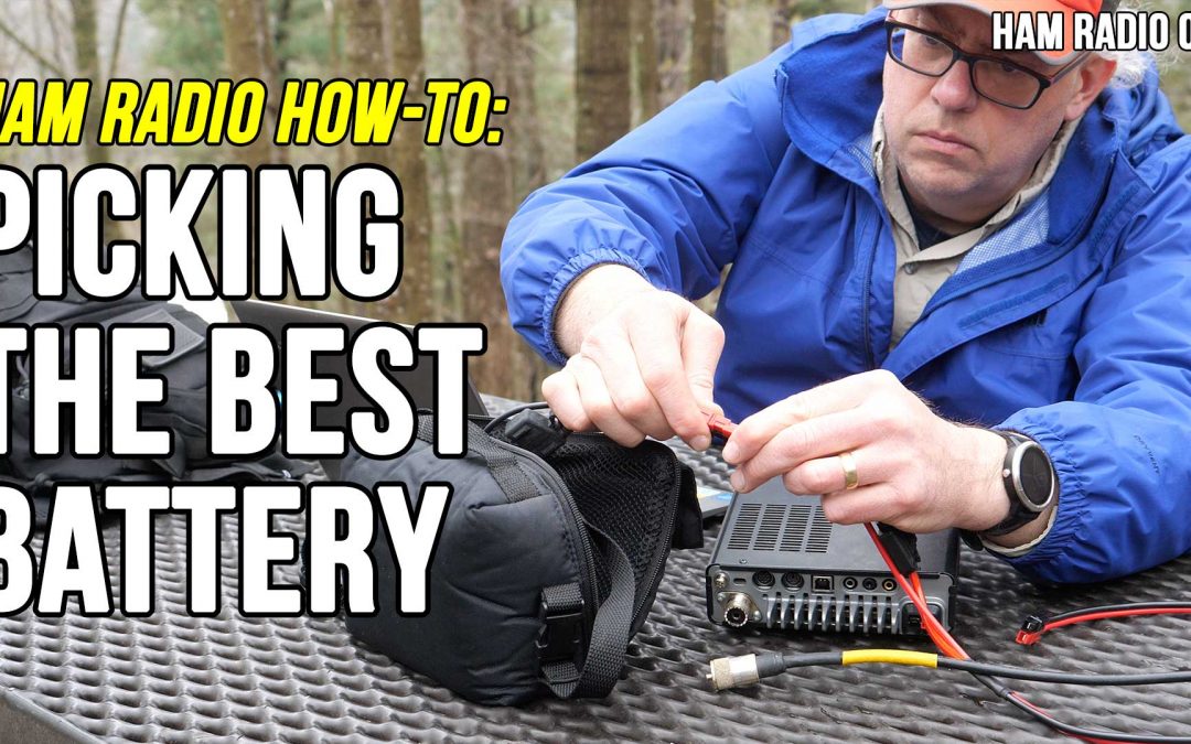 Picking the best battery for portable Ham Radio