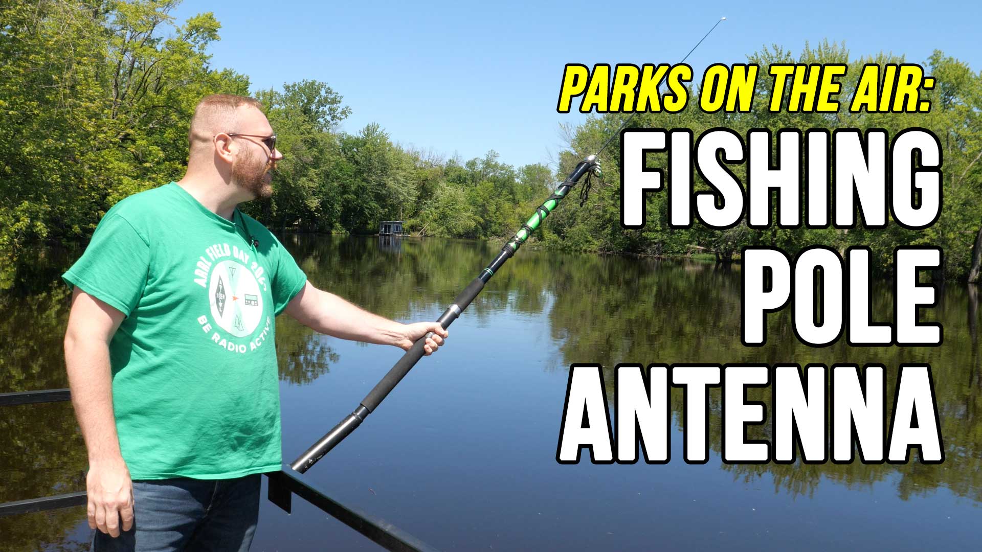 Ham Radio Fishing Pole Antenna: Catching Contacts on the Wolf River! - KB9VBR Antennas Ham Radio Fishing Pole Antenna: Catching Contacts on the Wolf River! - KB9VBR Antennas